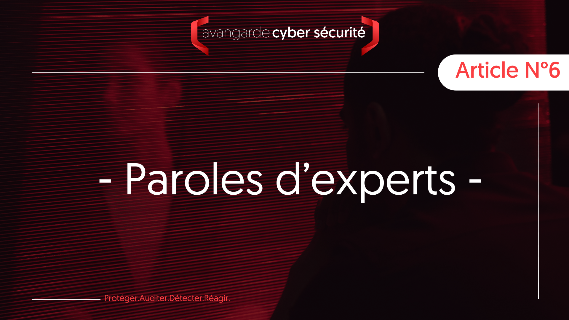 Cybersécurité : repenser le rapport de force et transformer les vulnérabilités en opportunités